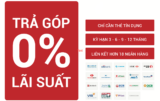 Trả góp 0% qua thẻ tín dụng và những lưu ý
